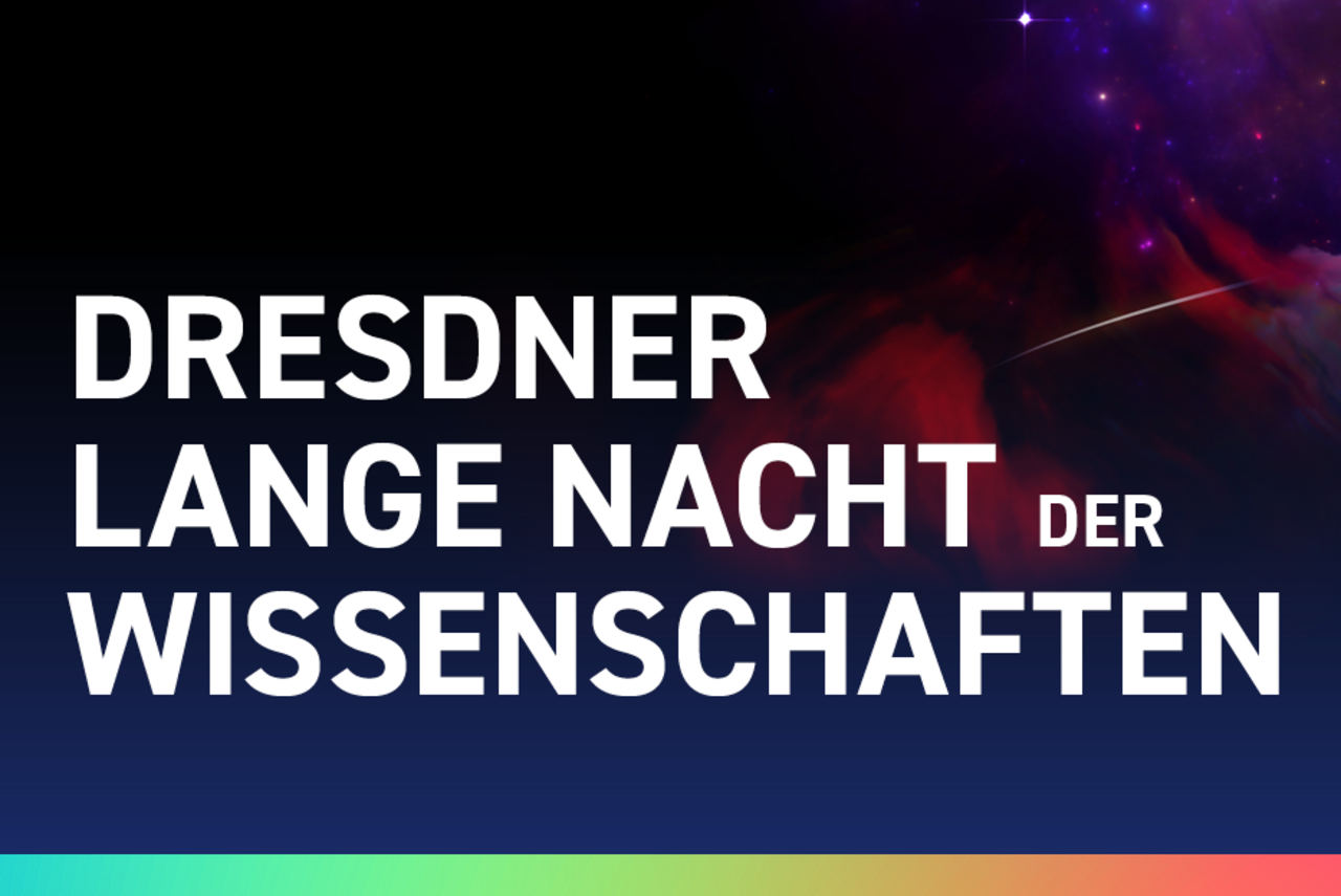 Weißer Text 'DRESDNER LANGE NACHT DER WISSENSCHAFTEN' auf dunklem Hintergrund mit farbigem Verlauf am unteren Rand.