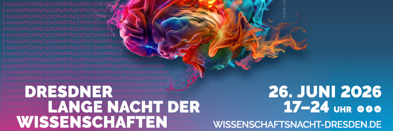 [Translate to Deutsch:] Bunte Ansammlung von Farbe und Strukturen zu einer Form eines menschlichen gehirns. Darunter der Schriftzug: Dresdner Lange Nacht der Wissenschaften